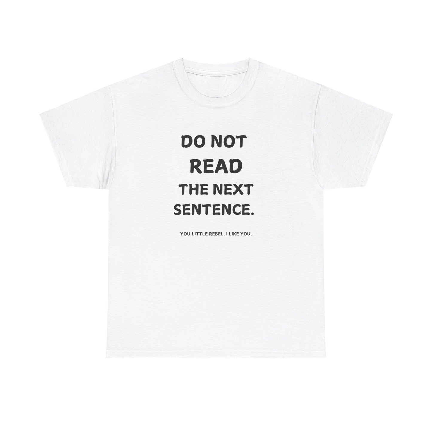 Do Not Read Unisex T-Shirt