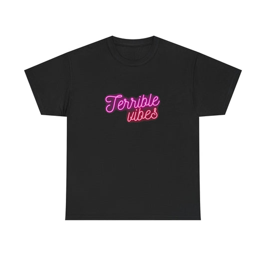 Neon Terrible Vibes Unisex T-Shirt