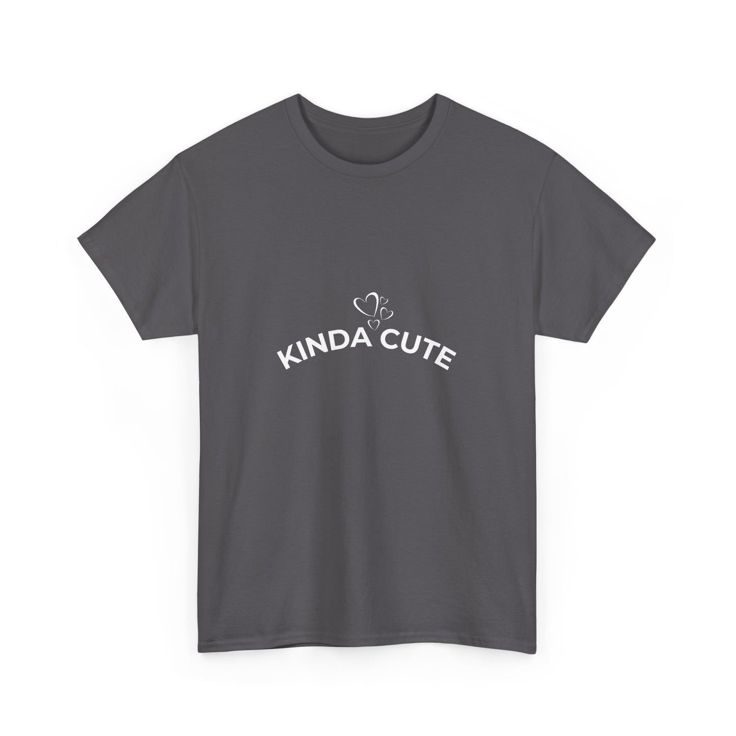 Kinda Cute Unisex T-Shirt