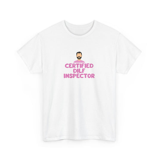 Certified DILF Inspector Unisex T-Shirt