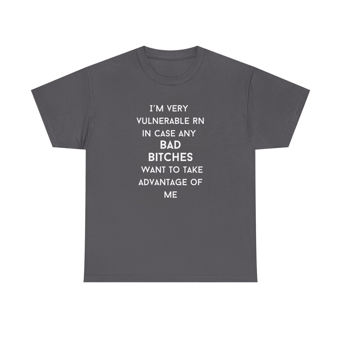 Vulnerable Bad Bitches Unisex T-Shirt