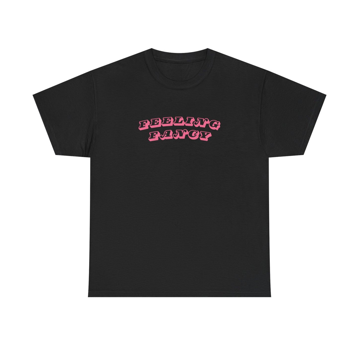 Feeling Fancy Graphic Unisex T-Shirt