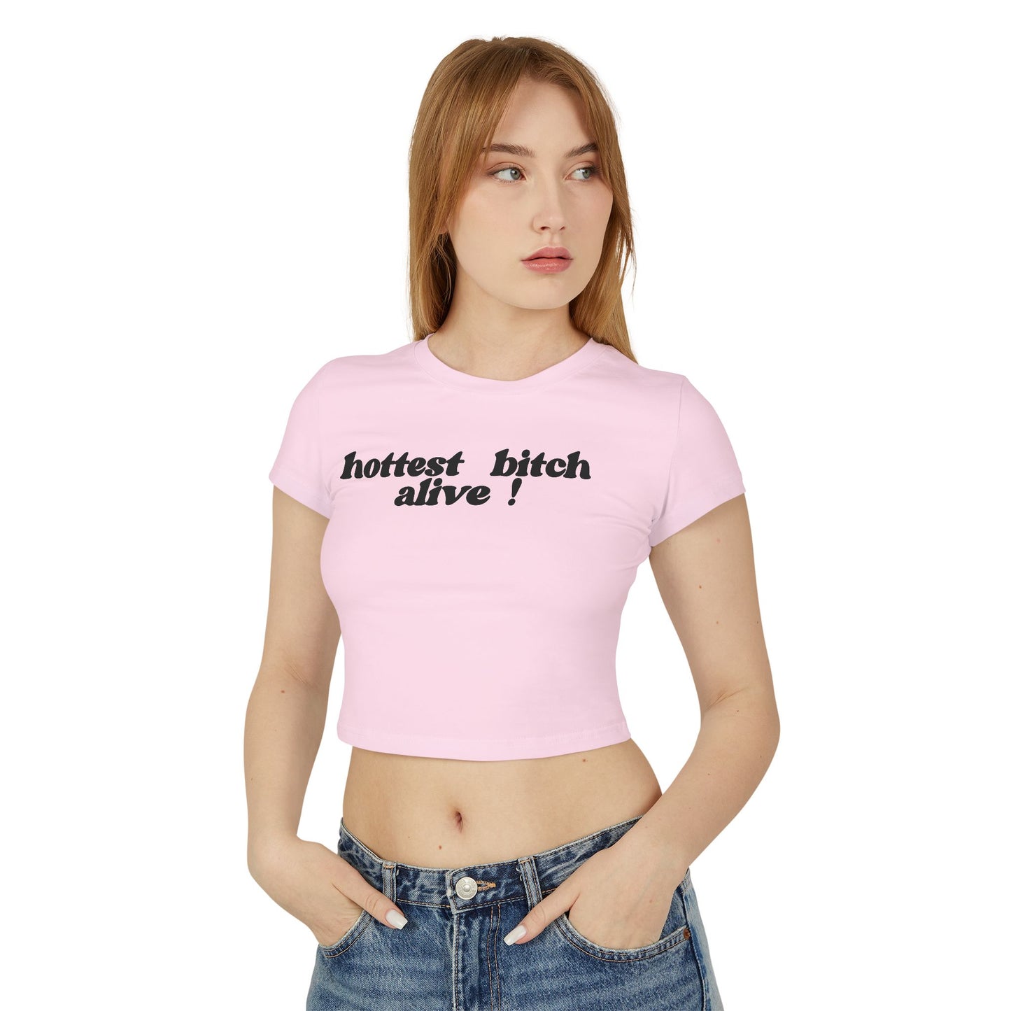 "hottest bitch alive!" Baby-T-Shirt