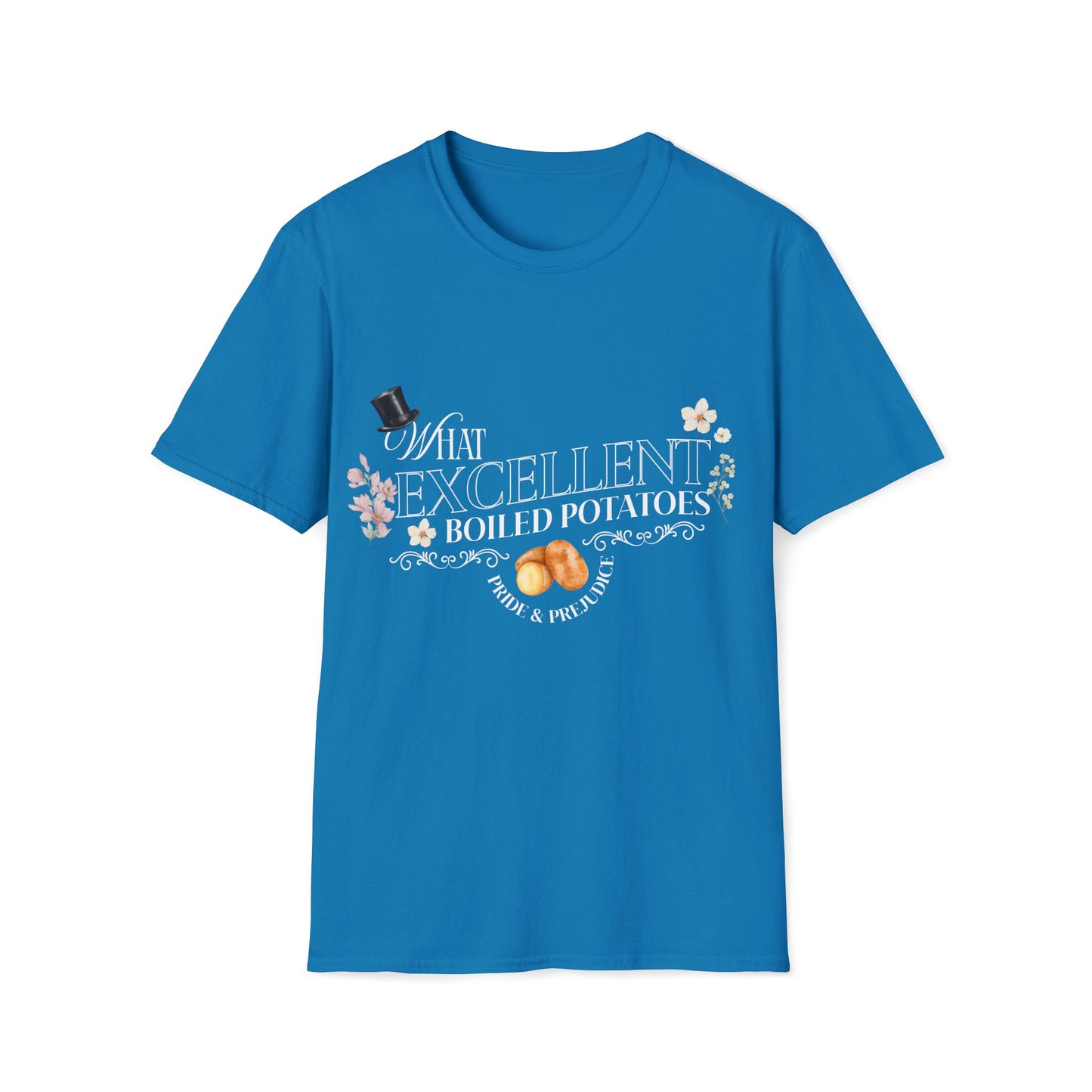 Pride and Prejudice "What Excellent Boiled Potatoes" Typography T-Shirt