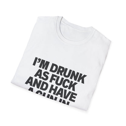 Im Drunk As F*ck And Have A Gun In My Pocket T-Shirt