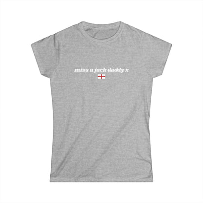 "Miss U Jack Daddy x" World Cup Women's Tee