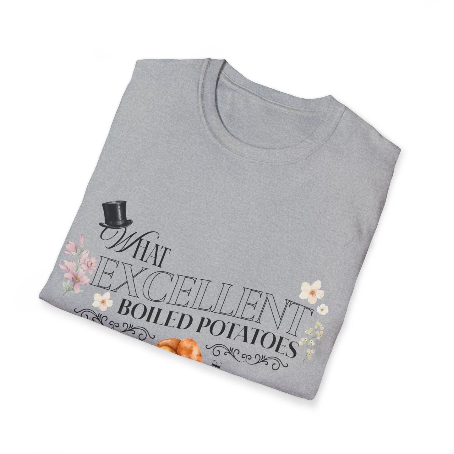 Pride and Prejudice "What Excellent Boiled Potatoes" Typography T-Shirt