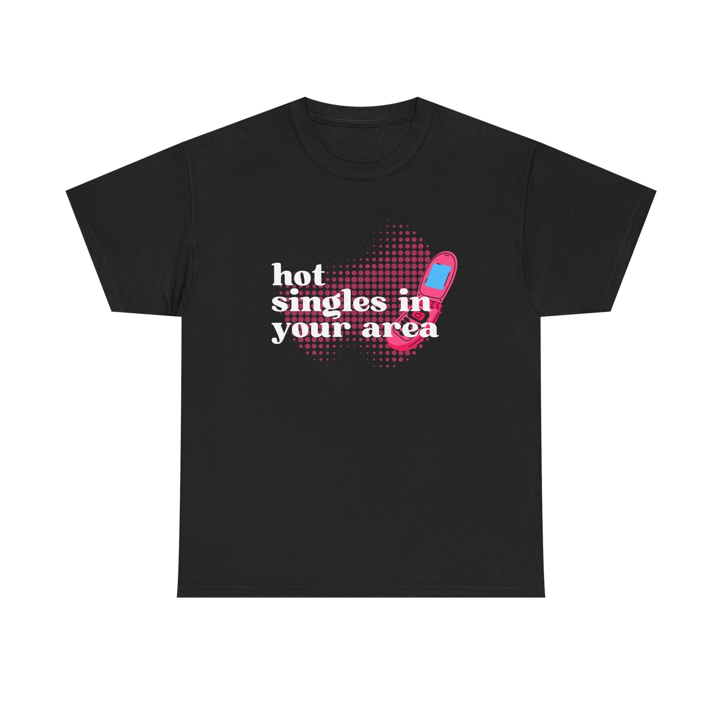 Singles in your Area Unisex T-Shirt