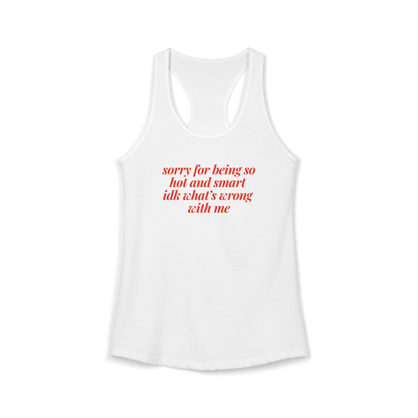 sorry for being so hot and smart Y2K Tank Top