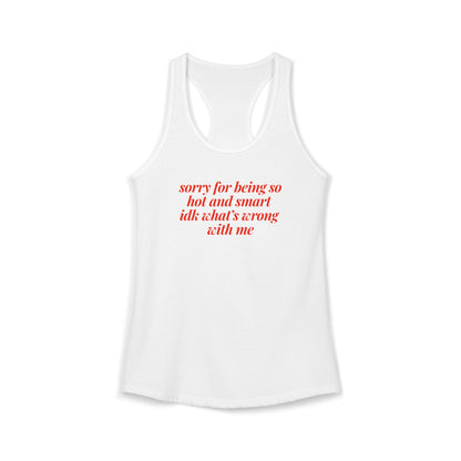 sorry for being so hot and smart Y2K Tank Top