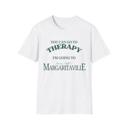 You Can Go To Therapy I'm Going To Margaritaville T-Shirt