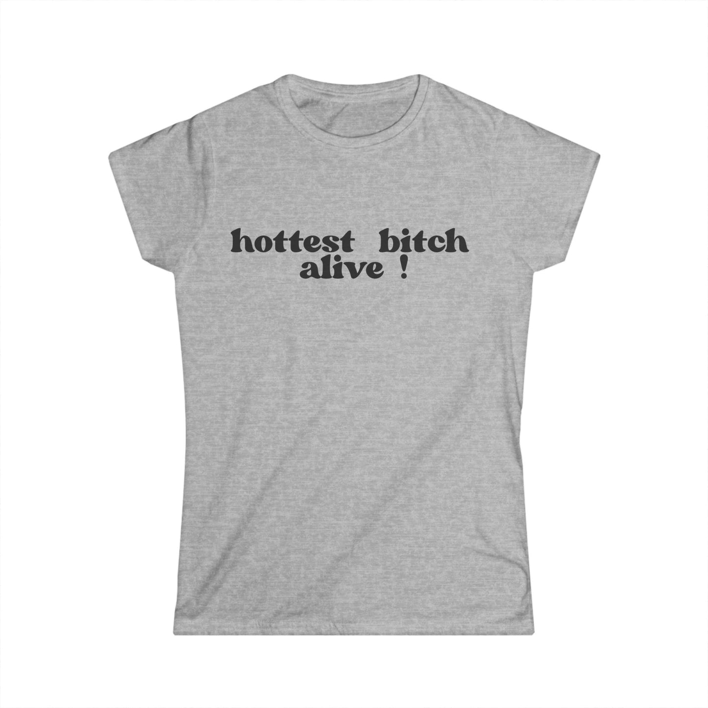 Hottest B*tch Alive Women's Fitted Tee