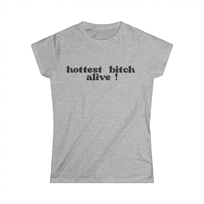 Hottest B*tch Alive Women's Fitted Tee