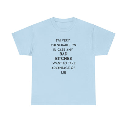Vulnerable Bad Bitches Unisex T-Shirt