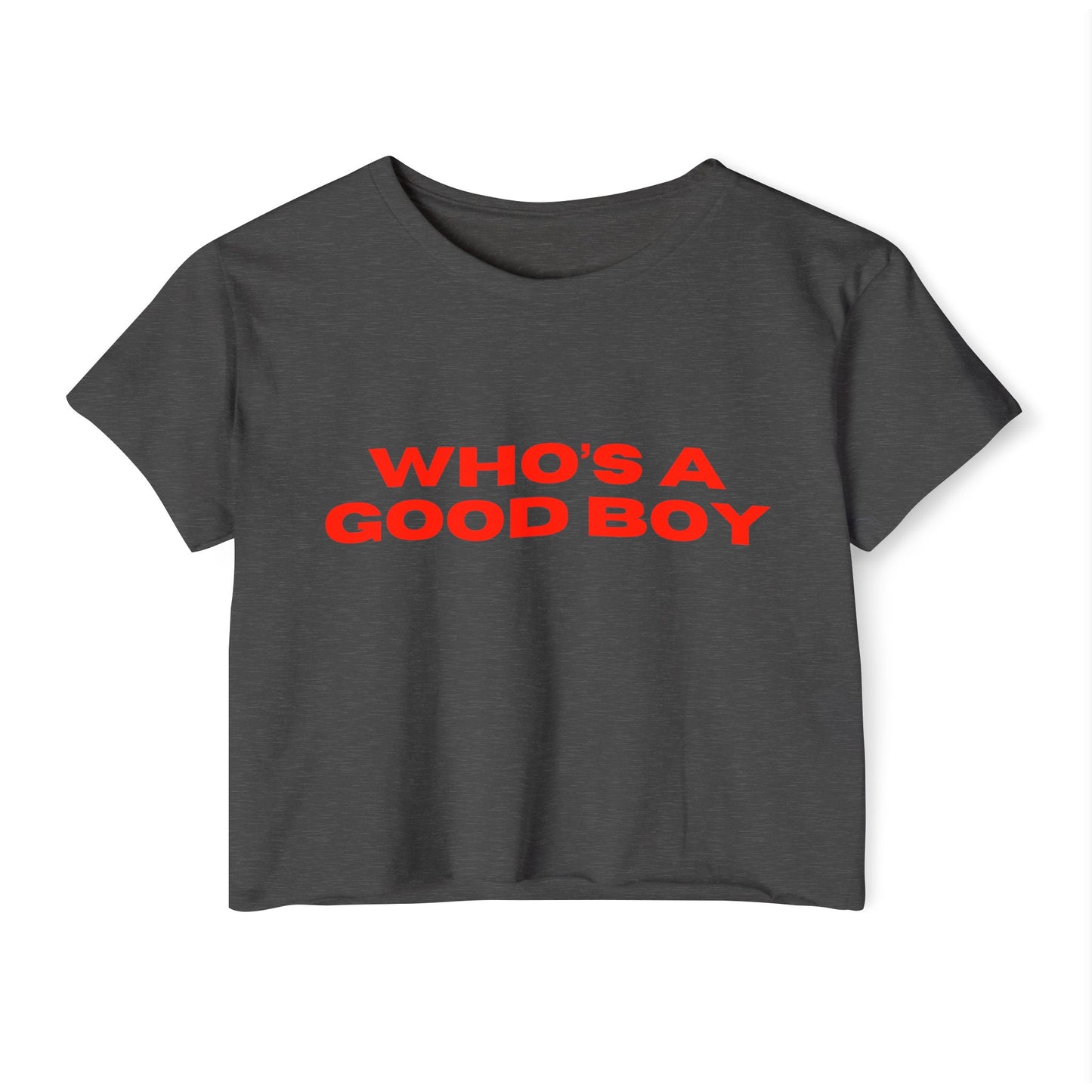 "WHO'S A GOOD BOY" Bauchfreies Top