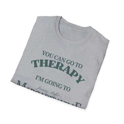You Can Go To Therapy I'm Going To Margaritaville T-Shirt
