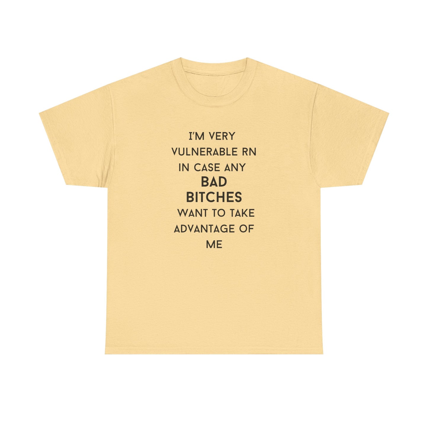 Vulnerable Bad Bitches Unisex T-Shirt