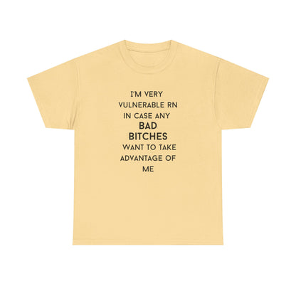 Vulnerable Bad Bitches Unisex T-Shirt