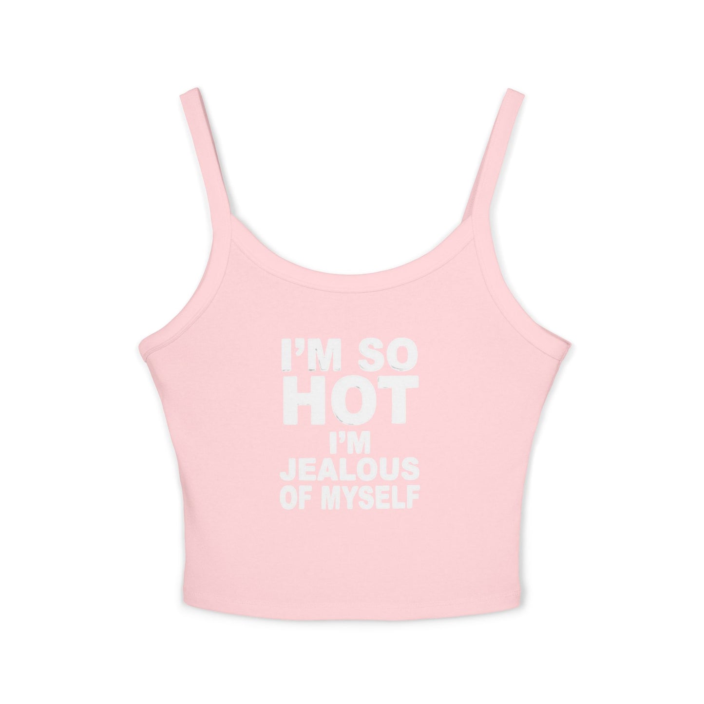 Camiseta sin mangas “Estoy tan buena que me doy celos a mí misma”