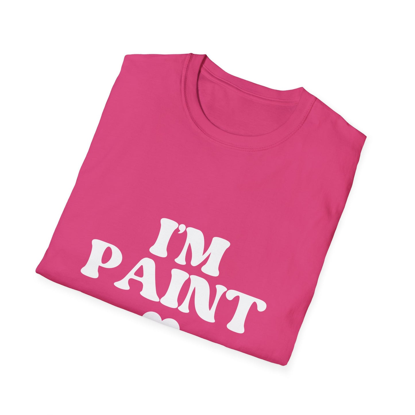 I Love To Finger Paint / Im Paint T-Shirt