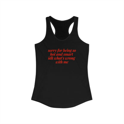 sorry for being so hot and smart Y2K Tank Top
