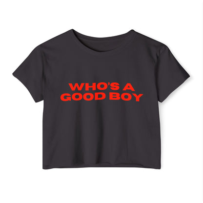 "WHO'S A GOOD BOY" Bauchfreies Top