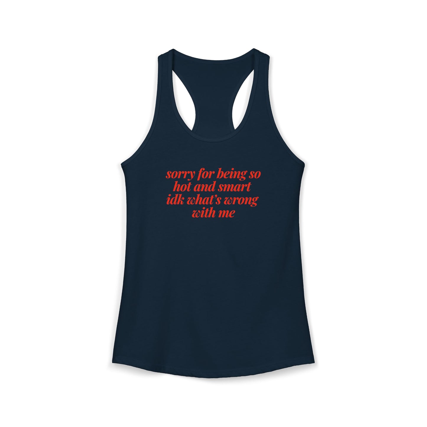 sorry for being so hot and smart Y2K Tank Top