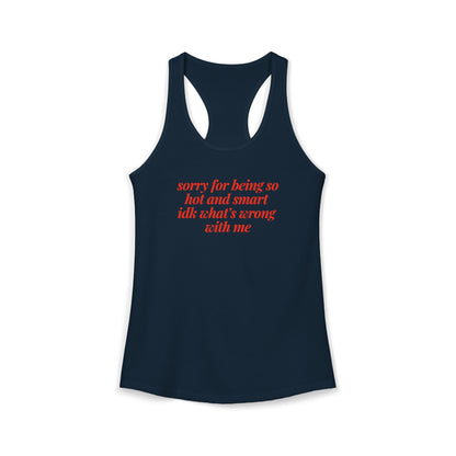 sorry for being so hot and smart Y2K Tank Top