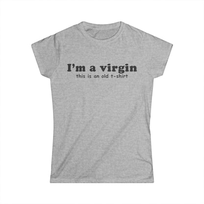 Im a Virgin Damen-T-Shirt mit figurbetontem Schnitt