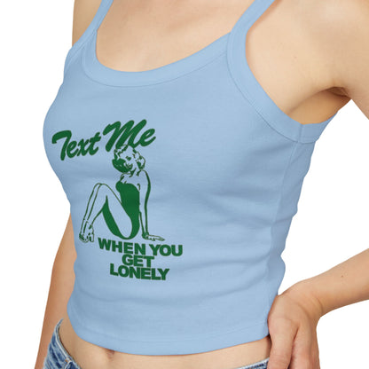 Text Me When You Get Lonely Neckholder-Top