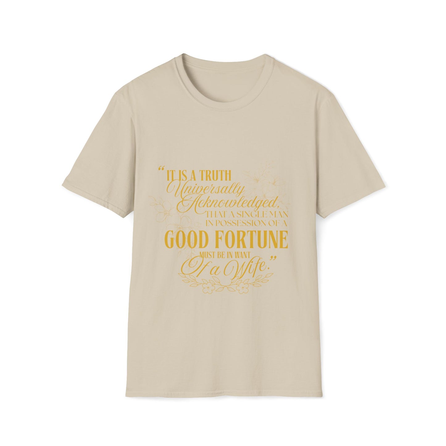 Pride and Prejudice "Must Be In Want of A Wife" Quote T-Shirt