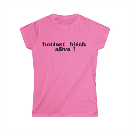Hottest B*tch Alive Women's Fitted Tee