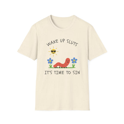 Wake Up Sluts, It's Time to Sin Smiling Worm T-Shirt