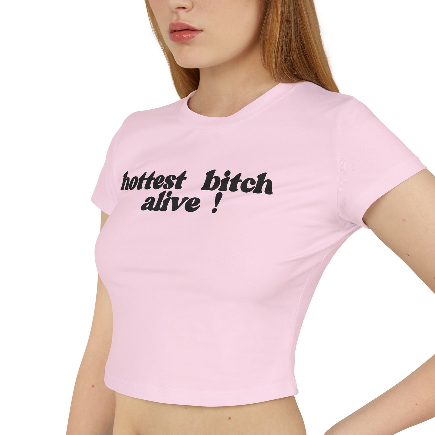 "hottest bitch alive!" Baby-T-Shirt