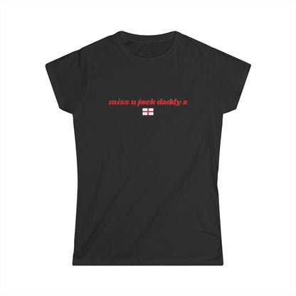 "Miss U Jack Daddy x" World Cup Women's Tee