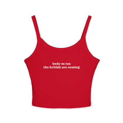"Body So Tea The British Are Coming" Tanktop