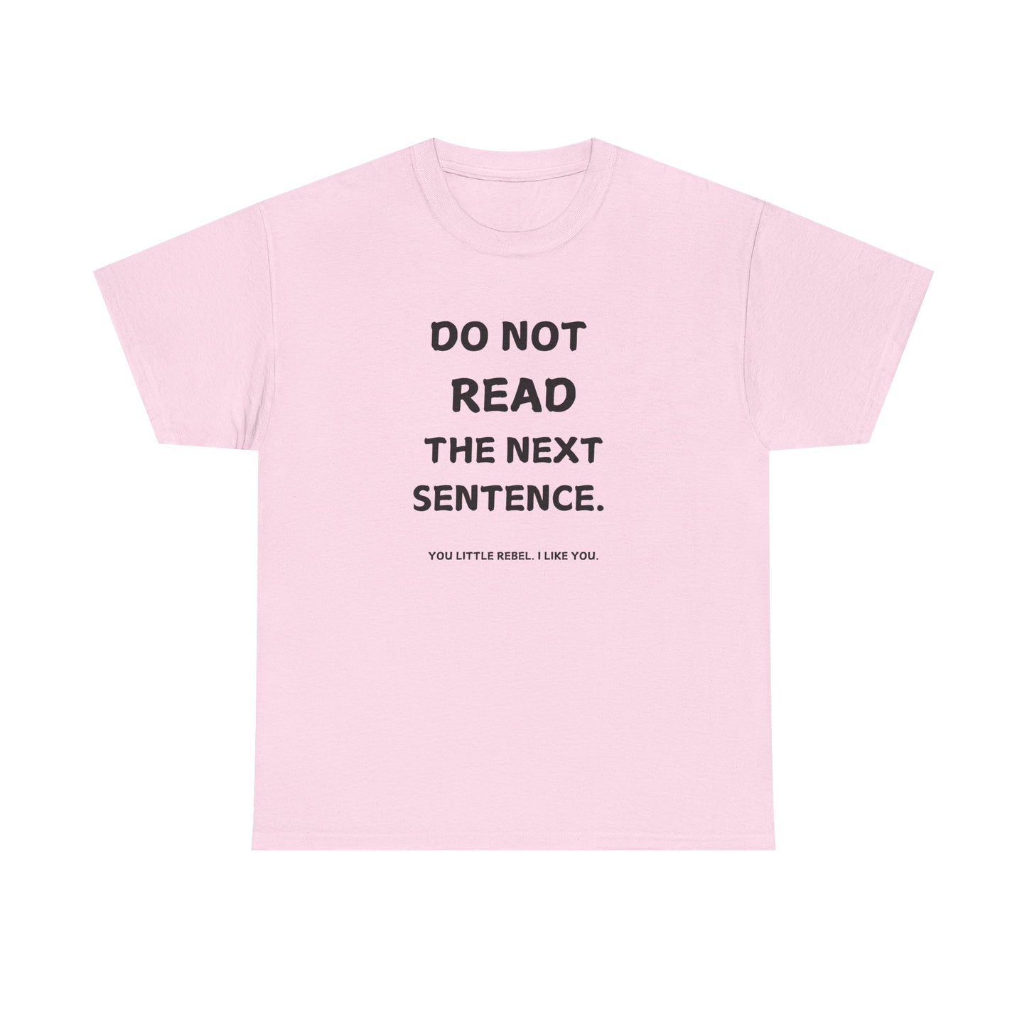 Do Not Read Unisex T-Shirt