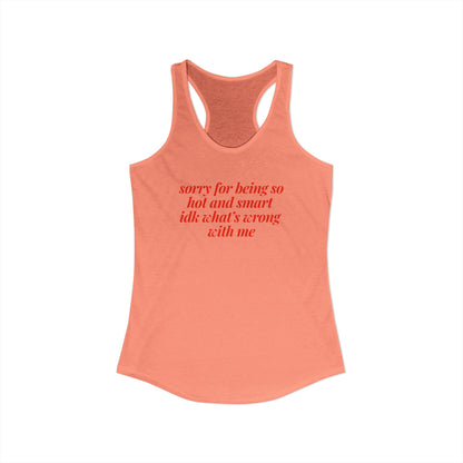 sorry for being so hot and smart Y2K Tank Top