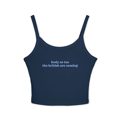 "Body So Tea The British Are Coming" Tanktop