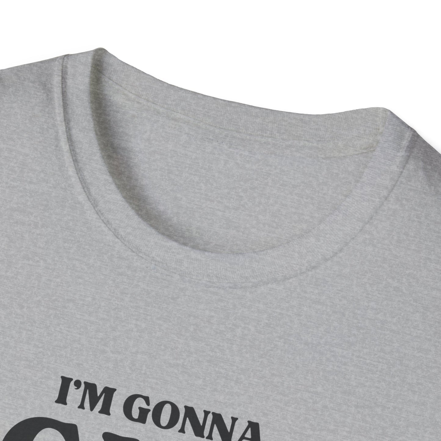 Im Gonna CUM Unisex T-Shirt