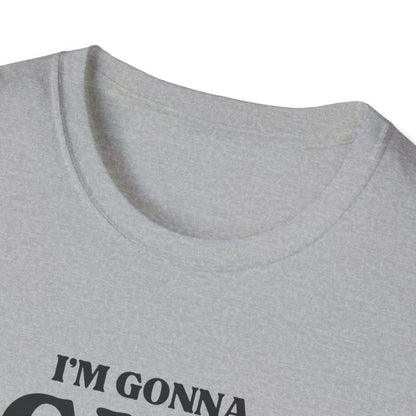 Im Gonna CUM Unisex T-Shirt