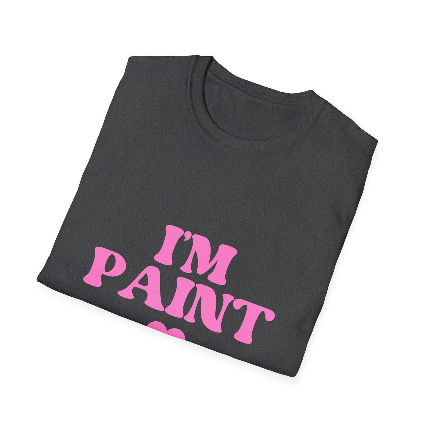 I Love To Finger Paint / Im Paint T-Shirt