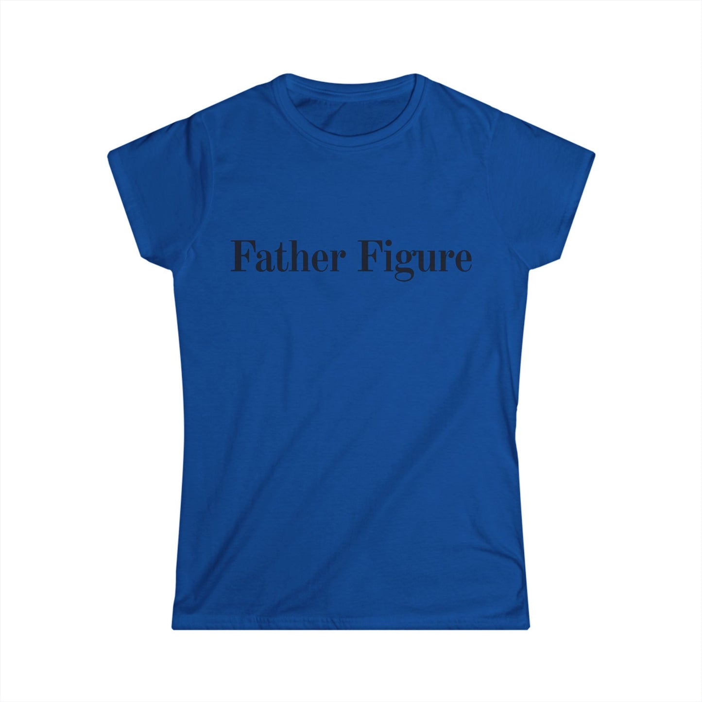 Father Figure Women's Fitted Tee