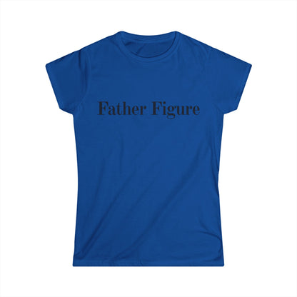 Father Figure Women's Fitted Tee
