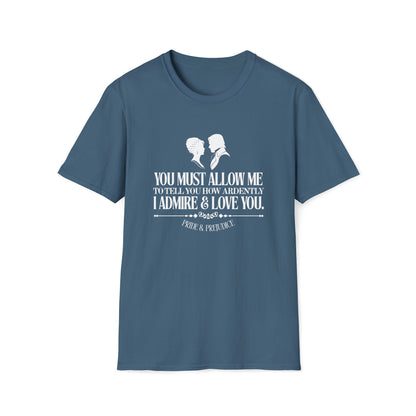 Pride and Prejudice "I Admire & Love You" Quote T-Shirt