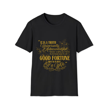 Pride and Prejudice "Must Be In Want of A Wife" Quote T-Shirt