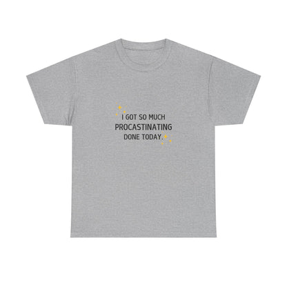 Procrastination Motivation Unisex T-Shirt