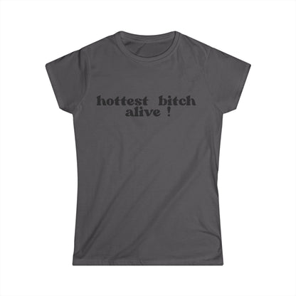 Hottest B*tch Alive Women's Fitted Tee