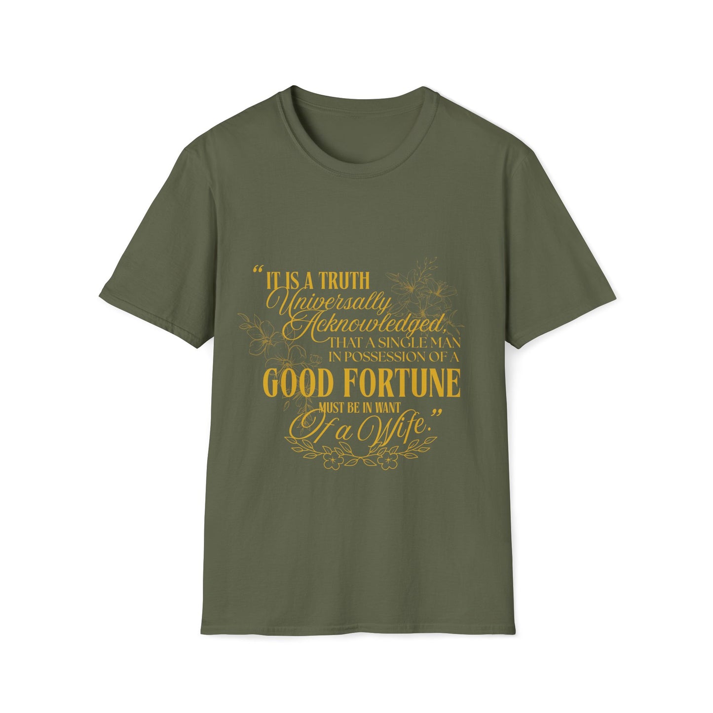 Pride and Prejudice "Must Be In Want of A Wife" Quote T-Shirt