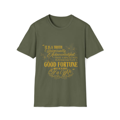 Pride and Prejudice "Must Be In Want of A Wife" Quote T-Shirt